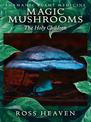 cover image of Shamanic Plant Medicine--Magic Mushrooms